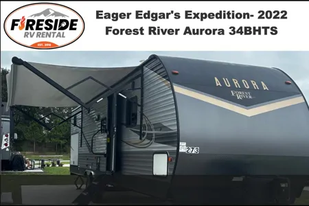 Eager Edgar's Expedition- 2022 Forest River 34BHTS Travel Trailer
